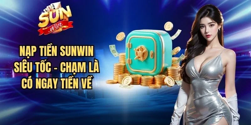 Nạp Tiền Sunwin
